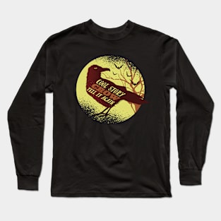 Crow Story Long Sleeve T-Shirt